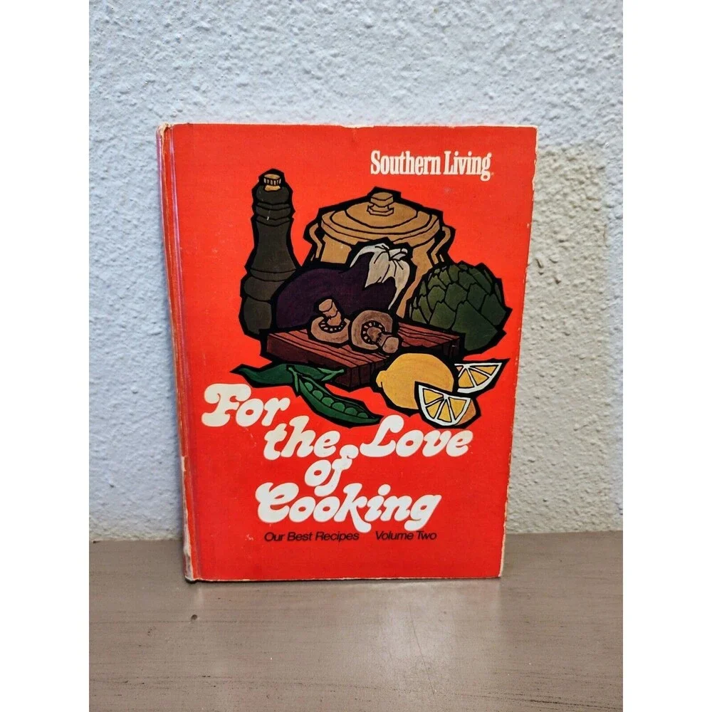For the Love of Cooking Vol 2, Lena E Sturges. Southern Living hardcover